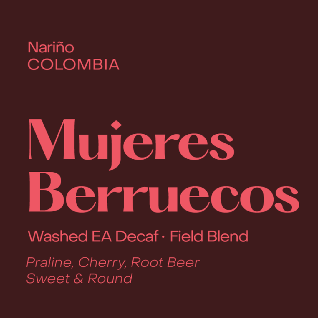 SUBTEXT - Decaf - Mujeres Berruecos | Colombia - Washed EA Decaf - Field Blend