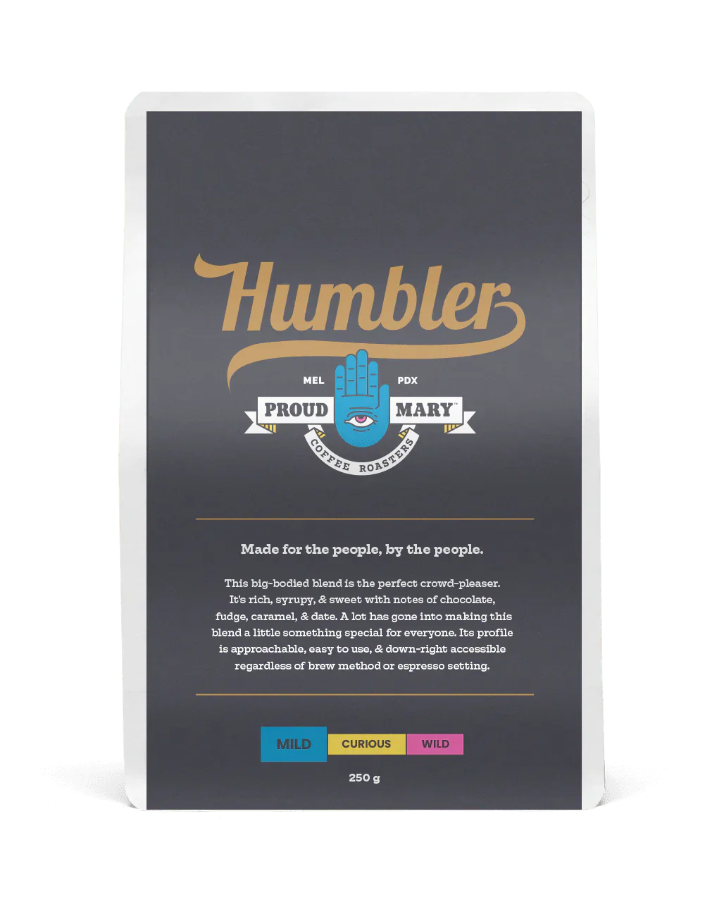 Proud Mary - Humbler Blend