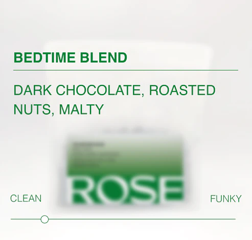 ROSE - Decaf - The Bedtime Blend | Brazil/Mexico/Burundi - Washed Decaf, Sugarcane & CO2 process - Mixed Varieties