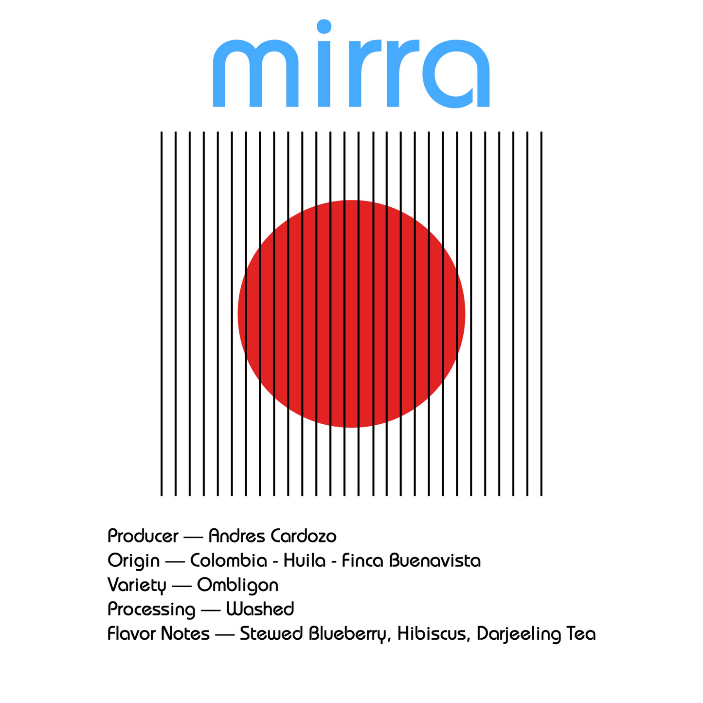 MIRRA - Andres Cardozo | Colombia - Washed - Ombligon