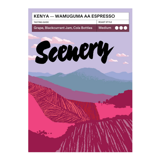 SCENERY - Wamuguma AA Espresso | Kenya - Washed - SL28, SL34, Ruiru11, Batian
