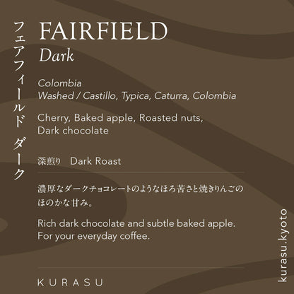KURASU - Fairfield Dark | Colombia - Washed - Castillo, Typica, Caturra, Colombia