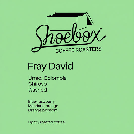 SHOEBOX - Fray David | Colombia - Washed - Chiroso