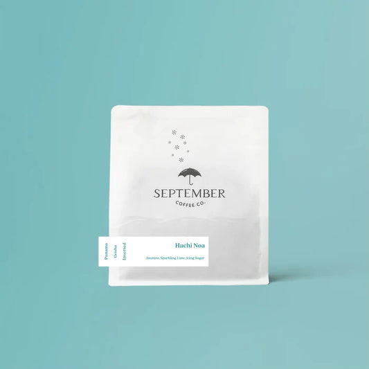 SEPTEMBER - Hachi NOA | Panama - Inverted Processing - Geisha