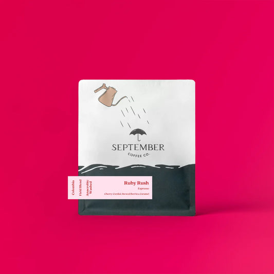 SEPTEMBER - Ruby Rush {Espresso} | Colombia - Anaerobic Washed - Field Blend